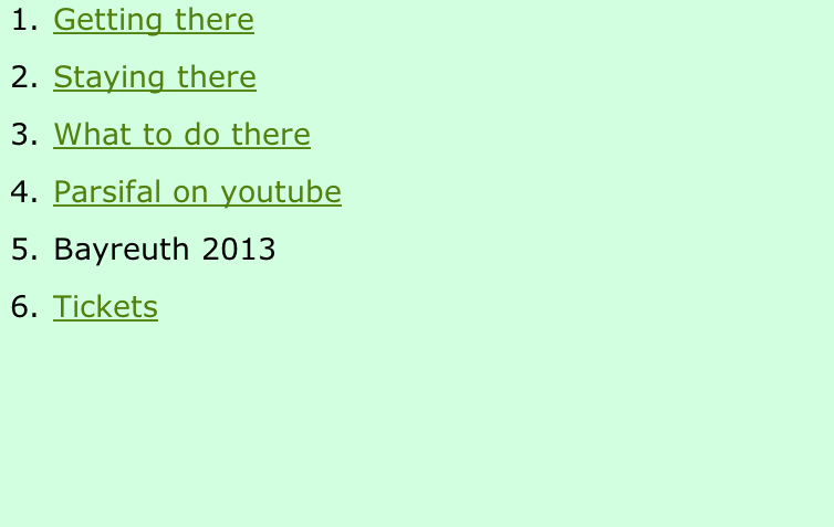Getting there Staying there What to do there Parsifal on youtube Bayreuth 2013 Tickets