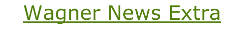 Wagner News Extra
